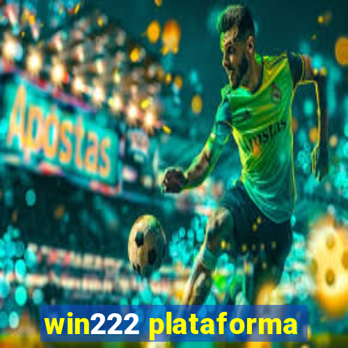 win222 plataforma